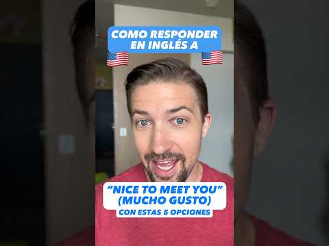 Cómo responder cuando te dicen "encantado de conocerte"